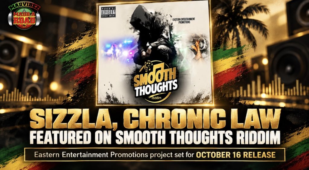 Smooth Thoughts riddim official artwork featured in Madd A Road Media graphic announcing Sizzla, Chronic Law and participating artists.